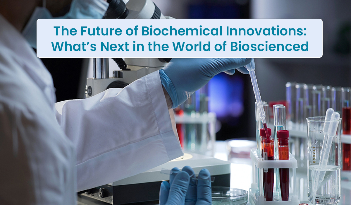 The Future of Biochemical Innovations_ The Future of Biochemical Innovations
