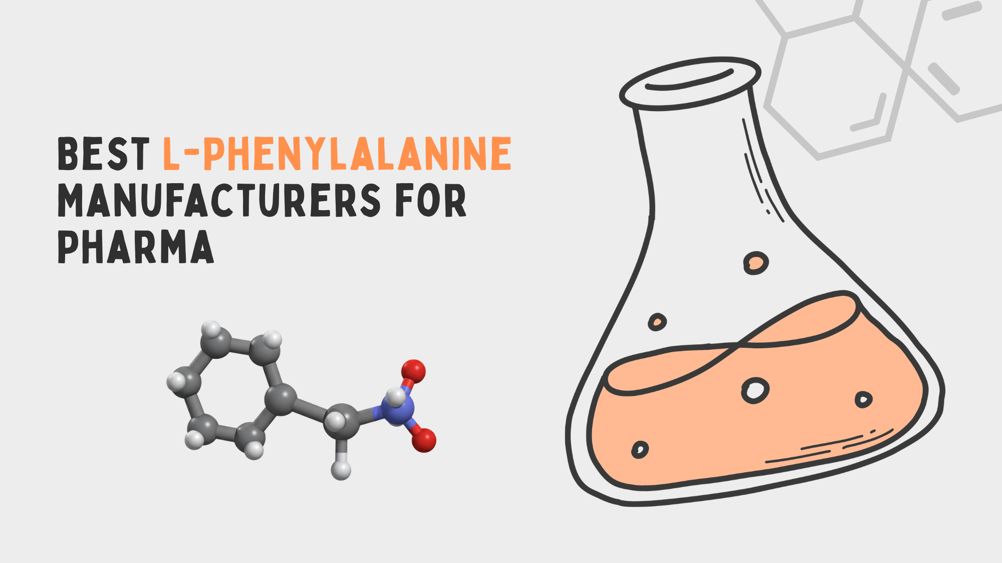 Best L-Phenylalanine Manufacturers for Pharma Best L-Phenylalanine Manufacturers for Pharma